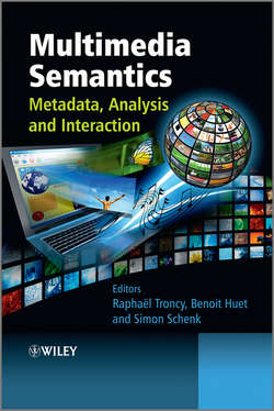 Multimedia Semantics. Metadata, Analysis and Interaction