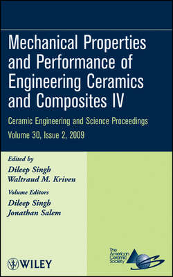 Mechanical Properties and Performance of Engineering Ceramics and Composites IV
