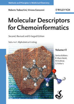 Molecular Descriptors for Chemoinformatics. Volume I: Alphabetical Listing / Volume II: Appendices, References