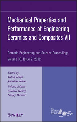 Mechanical Properties and Performance of Engineering Ceramics and Composites VII