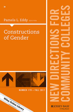 Constructions of Gender. New Directions for Community Colleges, Number 179