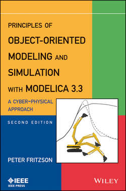 Principles of Object-Oriented Modeling and Simulation with Modelica 3.3. A Cyber-Physical Approach
