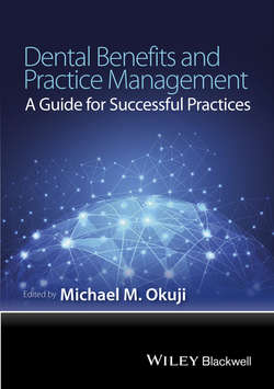 Dental Benefits and Practice Management. A Guide for Successful Practices