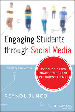Engaging Students through Social Media. Evidence-Based Practices for Use in Student Affairs
