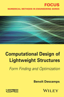 Computational Design of Lightweight Structures. Form Finding and Optimization