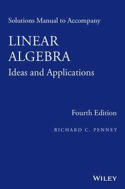 Solutions Manual to Accompany Linear Algebra. Ideas and Applications