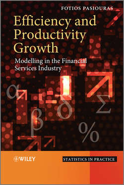 Efficiency and Productivity Growth. Modelling in the Financial Services Industry
