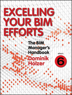 The BIM Manager's Handbook, Part 6. Excelling your BIM Efforts