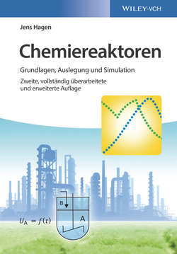 Chemiereaktoren. Grundlagen, Auslegung und Simulation