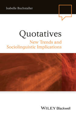 Quotatives. New Trends and Sociolinguistic Implications