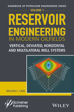 Reservoir Engineering in Modern Oilfields. Vertical, Deviated, Horizontal and Multilateral Well Systems