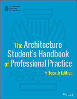 The Architecture Student's Handbook of Professional Practice