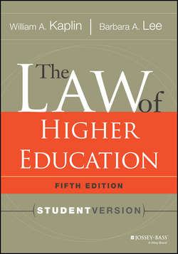 The Law of Higher Education, 5th Edition. Student Version