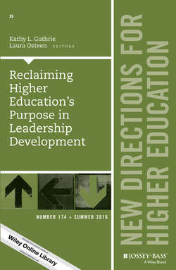 Reclaiming Higher Education's Purpose in Leadership Development. New Directions for Higher Education, Number 174