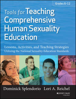 Tools for Teaching Comprehensive Human Sexuality Education, Enhanced Edition. Lessons, Activities, and Teaching Strategies Utilizing the National Sexuality Education Standards