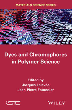 Dyes and Chomophores in Polymer Science