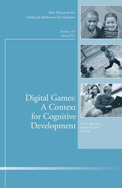 Digital Games: A Context for Cognitive Development. New Directions for Child and Adolescent Development, Number 139