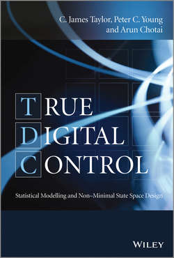 True Digital Control. Statistical Modelling and Non-Minimal State Space Design