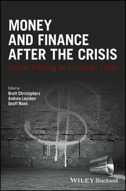 Money and Finance After the Crisis. Critical Thinking for Uncertain Times