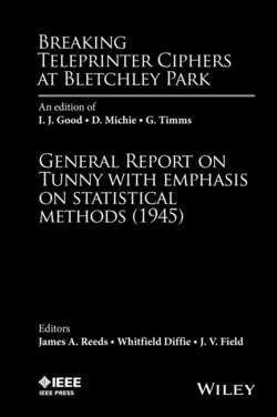 Breaking Teleprinter Ciphers at Bletchley Park: An edition of I.J. Good, D. Michie and G. Timms. General Report on Tunny with Emphasis on Statistical Methods (1945)