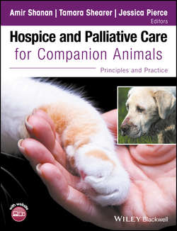 Hospice and Palliative Care for Companion Animals. Principles and Practice