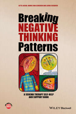 Breaking Negative Thinking Patterns. A Schema Therapy Self-Help and Support Book