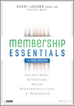 Membership Essentials. Recruitment, Retention, Roles, Responsibilities, and Resources