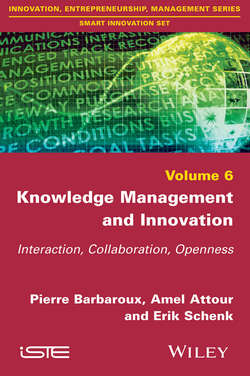 Knowledge Management and Innovation. Interaction, Collaboration, Openness