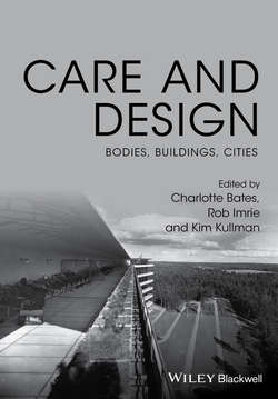 Care and Design. Bodies, Buildings, Cities