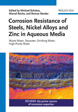 Corrosion Resistance of Steels, Nickel Alloys, and Zinc in Aqueous Media. Waste Water, Seawater, Drinking Water, High-Purity Water