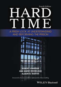 Hard Time. A Fresh Look at Understanding and Reforming the Prison