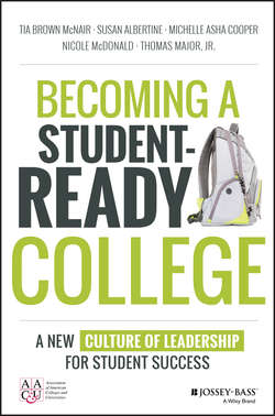 Becoming a Student-Ready College. A New Culture of Leadership for Student Success