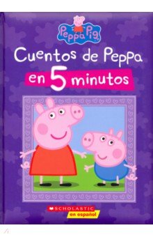Peppa Pig: Cuentos de Peppa en 5 minutos (HB)