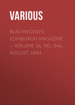 Blackwood's Edinburgh Magazine — Volume 56, No. 346, August, 1844