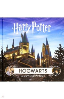 Harry Potter - Hogwarts: A Movie Scrapbook (HB)