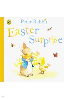 Peter Rabbit: Easter Surprise (board book)
