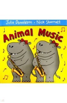 Animal Music  (PB) illustr.