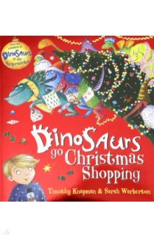 Dinosaurs Go Christmas Shopping  (PB) illustr.