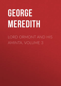 Lord Ormont and His Aminta. Volume 3