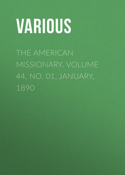 The American Missionary. Volume 44, No. 01, January, 1890