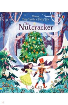 Peep Inside a Fairy Tale: The Nutcracker (board bk)