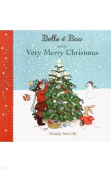 Belle & Boo and the Very Merry Christmas, illustr.