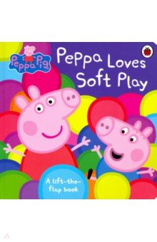 Peppa Pig: Peppa Loves Soft Play (board book)