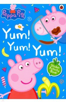 Peppa Pig: Yum! Yum! Yum! Sticker Activity Book