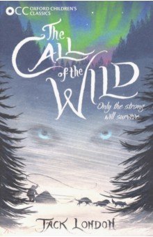 Oxford Children's Classics: Call of Wild