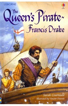 Queen's Pirate - Francis Drake