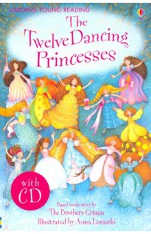 Twelve Dancing Princesses (+CD)