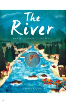 River: An Epic Journey to the Sea (PB)