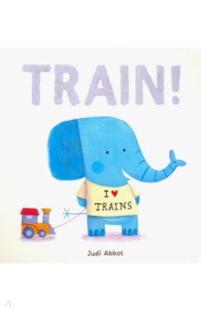 Train!  (Board book)