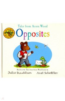 Tales from Acorn Wood: Opposites  (board book)